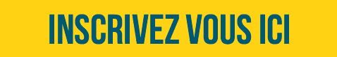 Inscrivez-vous en cliquant ici